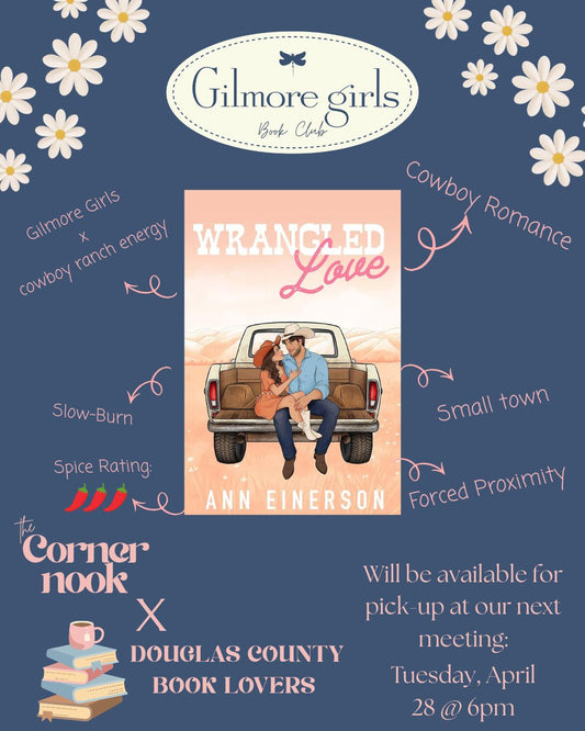 Wrangled Love - June Book - PRE-ORDER for Gilmore Girls book club